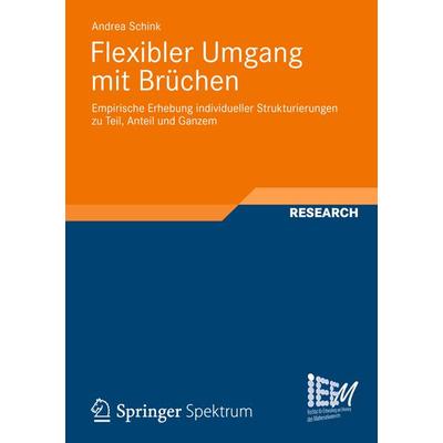 Flexibler Umgang mit Brüchen, Taschenbuch von Andrea Schink, Springer Fachmedien Wiesbaden GmbH, 978-3-658-00920-5