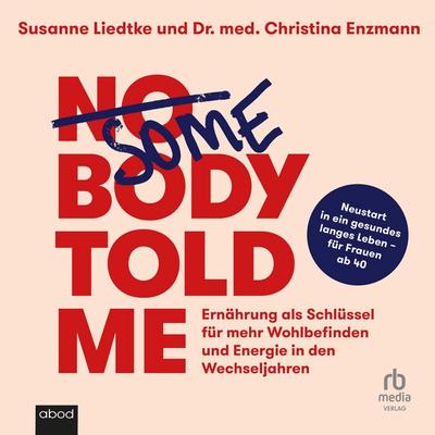Somebody Told Me - Christina Enzmann,Susanne Liedtke, Audio, 9783987857928