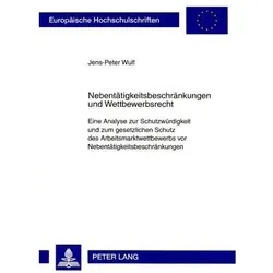 Nebentätigkeitsbeschränkungen und Wettbewerbsrecht, Fachbücher von Jens-Peter Wulf
