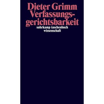 Verfassungsgerichtsbarkeit, Taschenbuch von Dieter Grimm, Suhrkamp, 978-3-518-29957-9