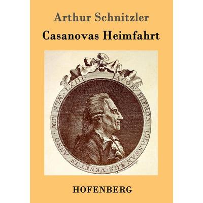 Casanovas Heimfahrt, Taschenbuch von Arthur Schnitzler, Hofenberg, 978-3-8430-1958-3