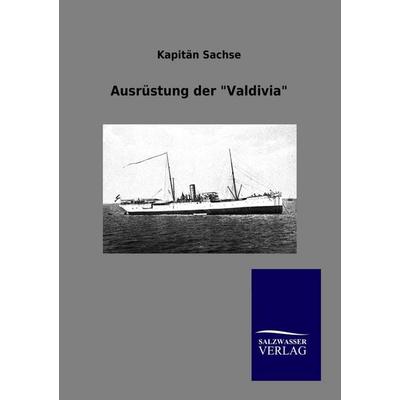 Ausrüstung der 'Valdivia'; Taschenbuch von Kapitän Sachse, Salzwasser, 978-3-86444-683-2