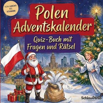 Polen-Adventskalender: Quiz-Buch mit Fragen und Rätsel, Taschenbuch von Schlauvento Interactive, Schlauvento Interactive, 978-3-693-19901-5