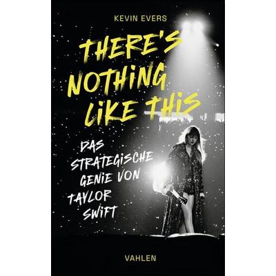 There's Nothing Like This, Taschenbuch von Kevin Evers, Vahlen, Franz, 978-3-8006-7792-4