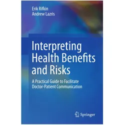 Interpreting Health Benefits and Risks, Fachbücher von Erik Rifkin, Andrew Lazris