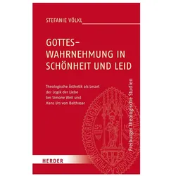 Gotteswahrnehmung in Schönheit und Leid, Fachbücher von Stefanie Völkl