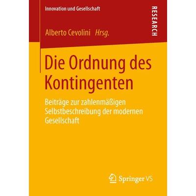 Die Ordnung des Kontingenten, Taschenbuch von , Springer Fachmedien Wiesbaden GmbH, 978-3-531-19234-5