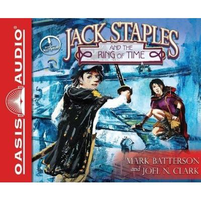 Jack Staples and the Ring of Time - Mark Batterson,Joel N. Clark, CD, 9781609819699