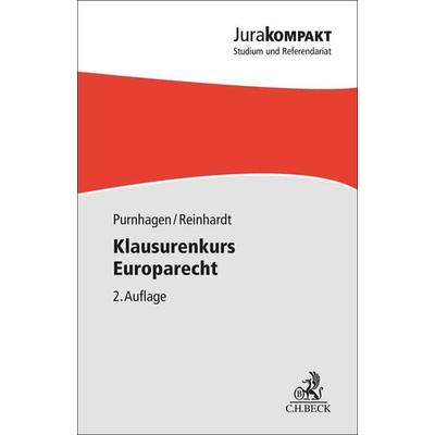 Klausurenkurs Europarecht, Taschenbuch von Kai Purnhagen,Tilman Reinhardt, C.H. Beck, 978-3-406-80139-6