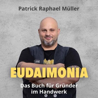 Eudaimonia - Patrick Raphael Müller, Audio, 9783989115200