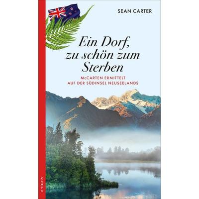 Ein Dorf, zu schön zum Sterben, Taschenbuch von Sean Carter, Kampa Verlag, 978-3-311-12143-5