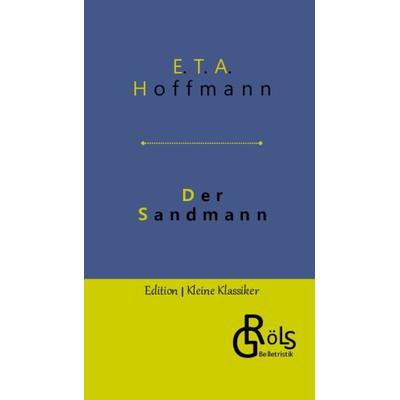 Der Sandmann, Gebundene Ausgabe von E.T.A. Hoffmann, Gröls Verlag, 978-3-9882869-9-4