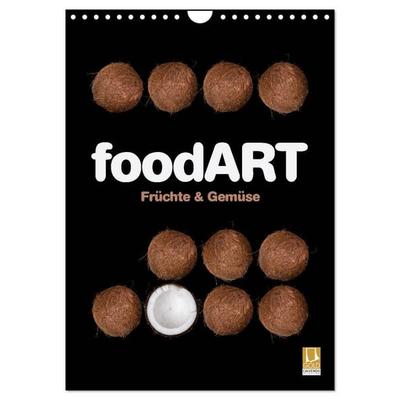 foodART - Früchte und Gemüse (Wandkalender 2026 DIN A4 hoch), CALVENDO Monatskalender