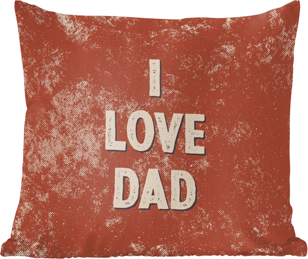 Sierkussen I love dad voor vader en papa - 45 x 45 cm