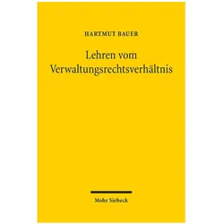 Lehren vom Verwaltungsrechtsverhältnis, Fachbücher von Hartmut Bauer