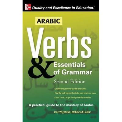 Arabic Verbs & Essentials O-2e, Gebundene Ausgabe von Wightwick, Mcgraw Hill Higher Education, 978-0-07-183740-8