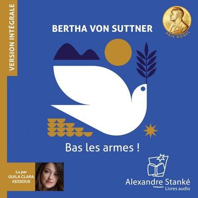 Bas les armes ! - Bertha Suttner, Audio, 9782921978903