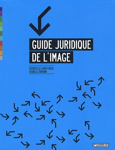 Isabelle Durand - Guide juridique de l'image - Preis vom 11.10.2026 15:43:13 h