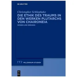 Die Ethik des Traums in den Werken Plutarchs von Chaironeia, Fachbücher von Christopher Schliephake