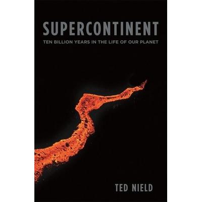 Supercontinent, Taschenbuch von Ted Nield, Harvard University Press, 978-0-674-03245-3