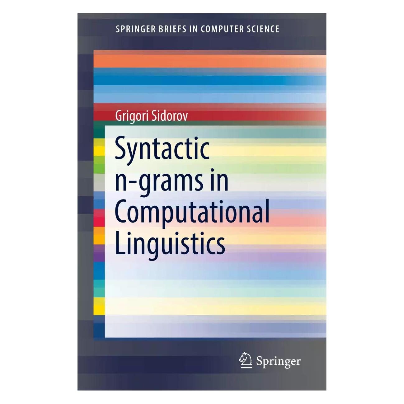 Springer Syntactic n-grams in Computational Linguistics (Englisch, Softcover, Grigori Sidorov) (15921073)