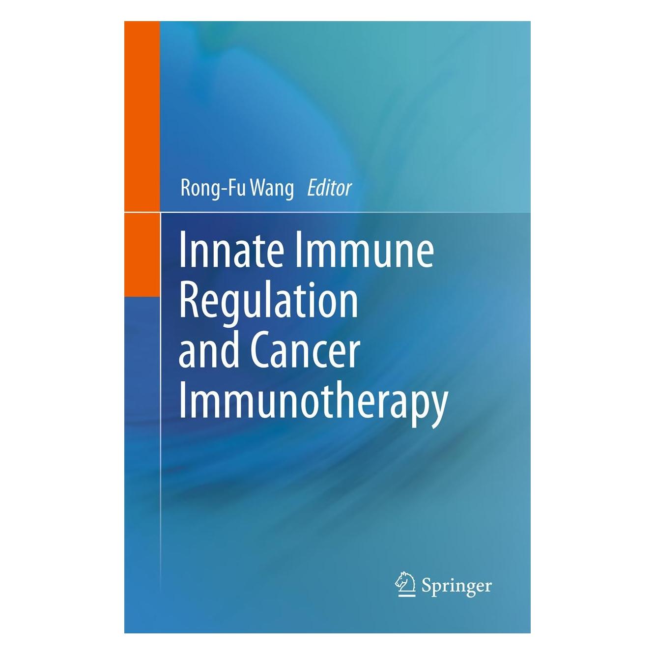 Springer Innate Immune Regulation and Cancer Immunotherapy (Englisch, Hardcover, Rongfu Wang) (9781441999139)