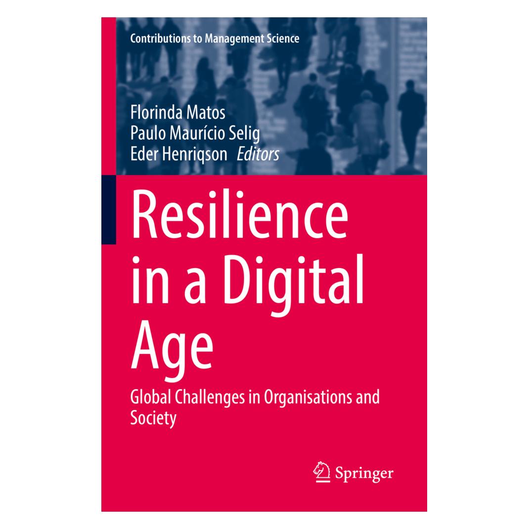 Springer Resilience in a Digital Age (Englisch, Softcover, Eder Henriqson, Florinda Matos, Maurcio Selig, Paulo Henriqson) (56936583)