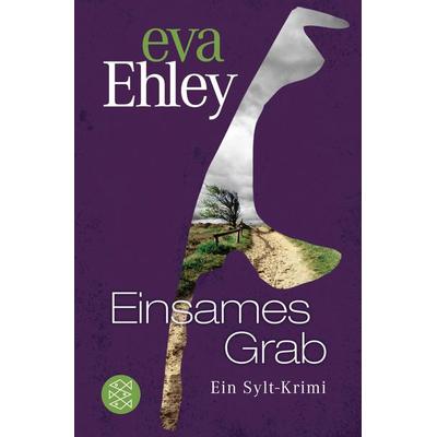 Einsames Grab, Taschenbuch von Eva Ehley, Fischer Taschenbuch Verlag, 978-3-596-70019-6