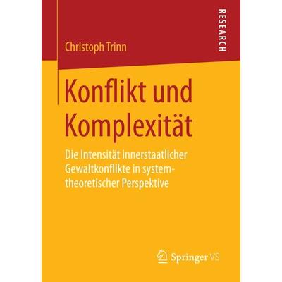Konflikt und Komplexität, Taschenbuch von Christoph Trinn, Springer Fachmedien Wiesbaden GmbH, 978-3-658-09643-4