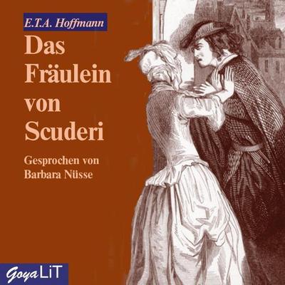 Das Fräulein von Scuderi - Ernst Thomas Amadeus Hoffmann, Audio, 4056198038970