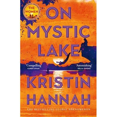 On Mystic Lake, Taschenbuch von Kristin Hannah, Pan MacMillan, 978-1-03-509441-7