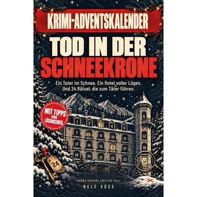Tod in der Schneekrone - Krimi-Adventskalender für Erwachsene