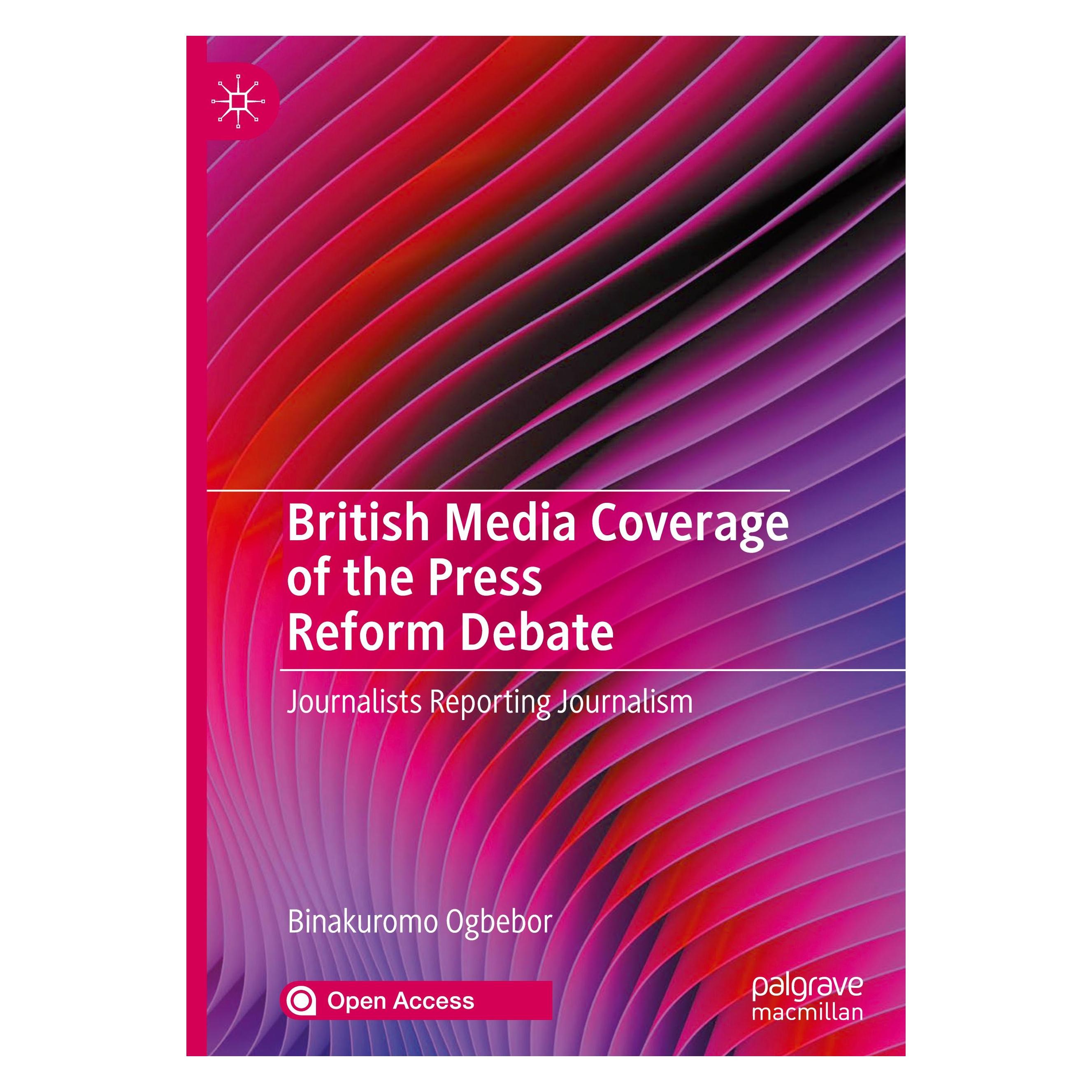 Springer British Media Coverage of the Press Reform Debate (Englisch, Hardcover, Binakuromo Ogbebor) (9783030372644)