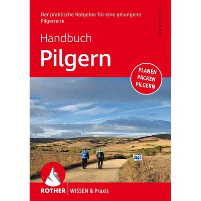 Handbuch Pilgern, Taschenbuch von Cordula Rabe, Rother Bergverlag, 978-3-7633-6116-8