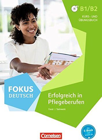 Steffen Faust - Fokus Deutsch: B1/B2 - Erfolgreich in Pflegeberufen: Kurs- und Übungsbuch mit Audio-CDs - Preis vom 18.10.2026 15:28:09 h