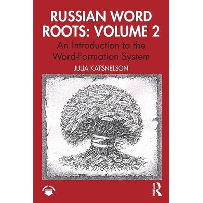 Russian Word Roots: Volume 2, Taschenbuch von Julia Katsnelson, Taylor and Francis, 978-1-04-108262-0