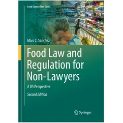 Food Law and Regulation for Non-Lawyers, Fachbücher von Marc C. Sanchez