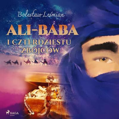 Ali-baba i czterdziestu zbójców - Bolesław Leśmian, Audio, 9788726515992
