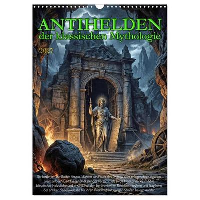 Antihelden der klassischen Mythologie (Wandkalender 2027 DIN A3 hoch), CALVENDO Monatskalender