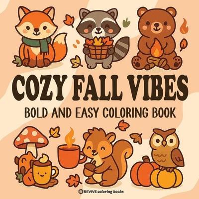 Bold & Easy Cozy Fall Vibes Coloring Book, Taschenbuch von Revive Coloring Books, Revive Coloring Books, 978-1-83412-126-0