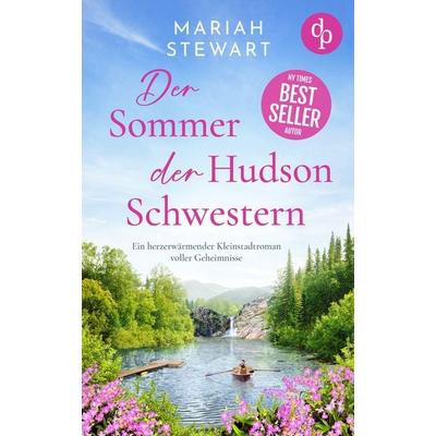 Der Sommer der Hudson Schwestern, Taschenbuch von Mariah Stewart, Dp Verlag, 978-3-9899883-5-4