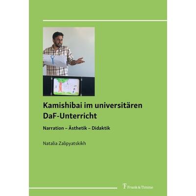 Kamishibai im universitären DaF-Unterricht, Taschenbuch von Natalia Zalipyatskikh, Frank & Timme, 978-3-7329-1226-1