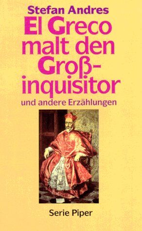 Stefan Andres - El Greco malt den Großinquisitor. Und andere Erzählungen. - Preis vom 02.10.2026 23:42:20 h