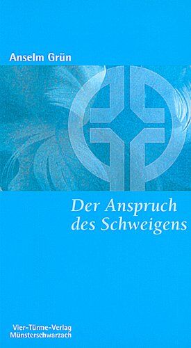 Anselm Grün - Der Anspruch des Schweigens - Preis vom 10.10.2026 11:48:34 h