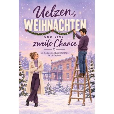Uelzen, Weihnachten und eine zweite Chance