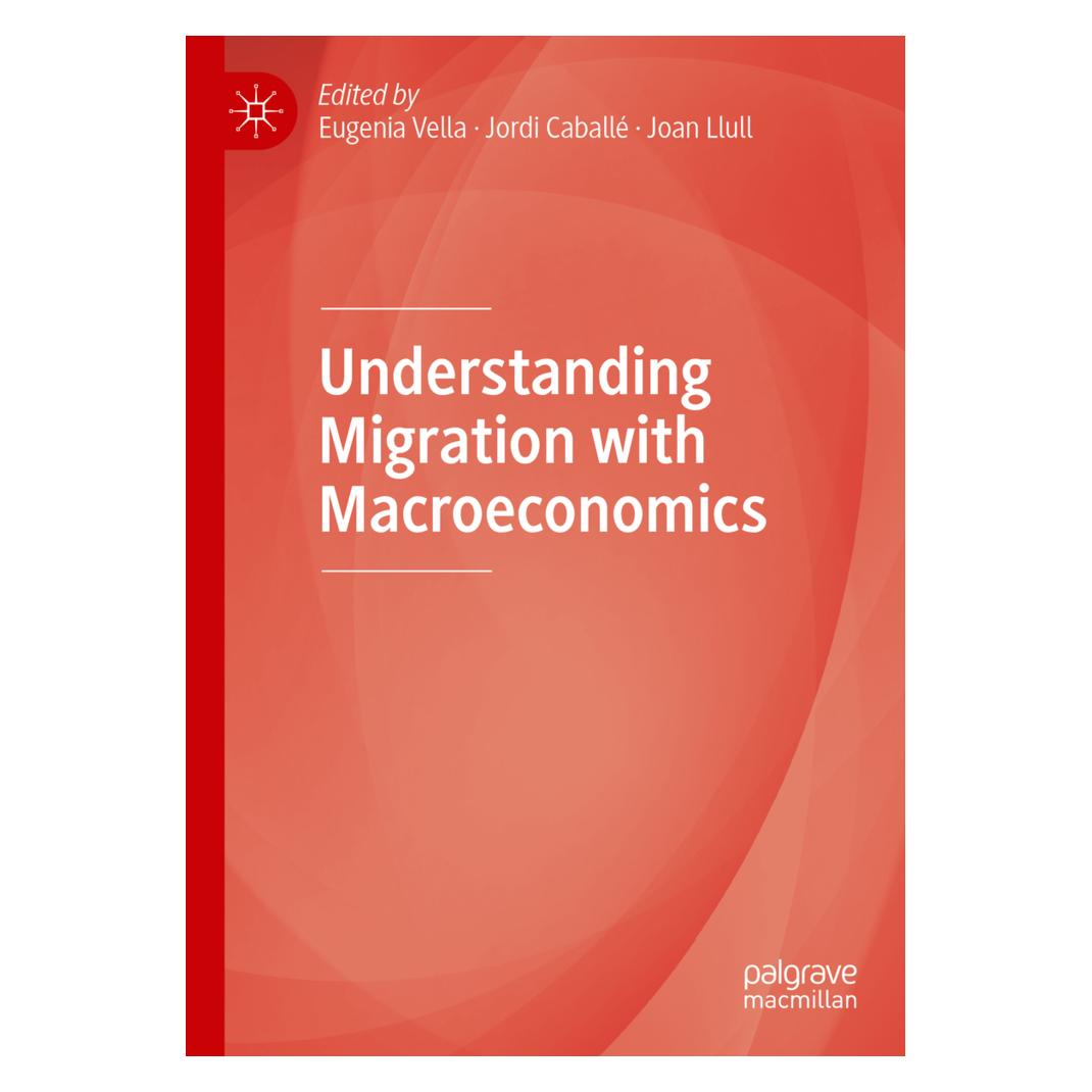Springer Understanding Migration with Macroeconomics (Englisch, Softcover, Eugenia Vella, Joan Llull, Jordi Caballé) (56193583)