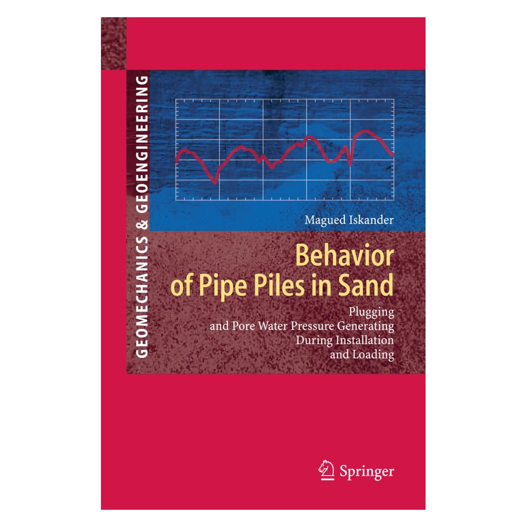 Springer Behavior of Pipe Piles in Sand (Englisch, Softcover, Magued Iskander) (55580845)