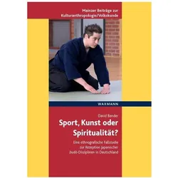 Sport, Kunst oder Spiritualität?, Fachbücher von David Bender