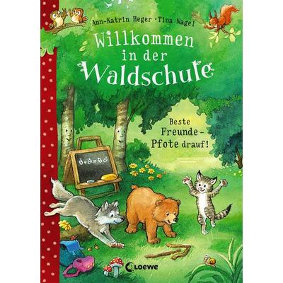 Willkommen in der Waldschule (Band 1) - Beste Freunde - Pfote drauf!, Gebundene Ausgabe von Ann-Katrin Heger, Loewe