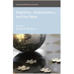 Migration, Globalization, and the State, Fachbücher von R. Brickner